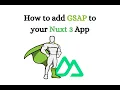 Adding GSAP to Your Nuxt 3 App with Nuxt GSAP Module