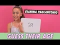 GiaNina Paolantonio - Guess Their Age