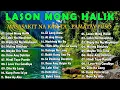 Download Lagu LASON MONG HALIK - Best Nonstop Pamatay Puso - Tagalog Love Song Collection Playlist