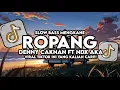 Dj Ropang - Denny Caknan Ft Ndx Aka Slow Bass Santuy Style Trabas Viral TikTok 2025