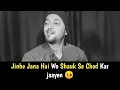 Download Lagu Jisko Jana Hai Shauk Se Jao Status | New shayari status 2022-2023 | Asli rang