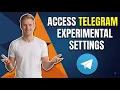 How To Access Telegram Experimental Settings Easy Guide