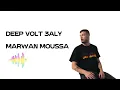 DEEP VOLT 3ALY  MARWAN MOUSSA   BY MuzikWizMudy1