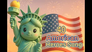 40 american heroes educational tribute with music and history