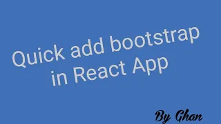 Add Bootstrap in React App using NPM Quickly Adding Bootstrap CSS and JS in React Applications