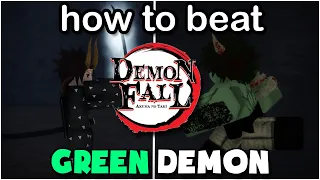 Demonfall how to beat the green demon