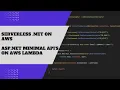 Run your ASP NET Minimal API on AWS Lambda in 10 minutes