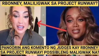 RBONNEY GABRIEL POSSIBLENG MATANGGAL SA PROJECT RUNWAY