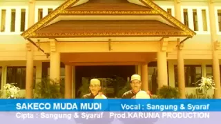 Download Sangung \u0026 Syaraf - Sakeco Muda Mudi MP3