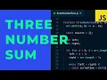 Three number sum Algorithm Interview question Javascript