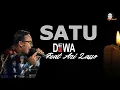 Satu - Dewa19 Feat Ari Lasso [Official Music Video Lirik]