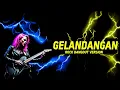 Lagu GELANDANGAN Versi Rockdut Paling Gahar 2025 🔥 Duet Metal Dangdut Viral TikTok