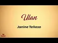 Ulan -Lyrics by Janine Teñoso