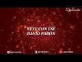 Vete con ese - david pabon ( letra )