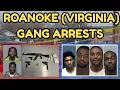 Roanoke Virginia Gang Arrests Rolling 30s Crips Mad Stone Bloods More