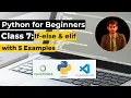 If-else Statement with 5 examples Class 7 Python Crash Course in English