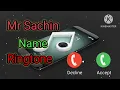 Lagu Mr sachin name ringtone download 💫💫🫠🥰😗🌹🌹🌹