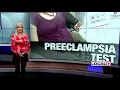 New test that can detect preeclampsia early could help lead to fewer pre-term births