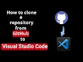 How to clone a repository from GitHub to Visual Studio Code - 2024