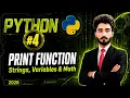 Python Lecture 4 Print Function in Python Print Strings Variables Addition