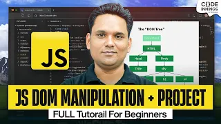 Master JavaScript DOM Manipulation with Projects Full Beginner Course