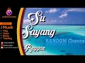 Download Lagu KARNA SU SAYANG versi Reggae  (Random Channel version cover by NIKISUKA ft Abil SKA 86)