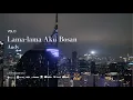 Download Lagu VSLO: Audy - Lama-Lama Aku Bosan (Lyrics) | Vinyl Mode \u0026 City Night Ambiance
