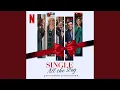 Single All The Way from the Netflix Film