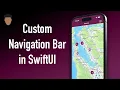 Custom NavigationView in SwiftUI UIViewControllerRep UINavigationController SwiftUI