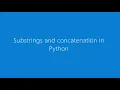 Sub Strings and concatenation Python