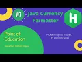 HackerRank java currency formatter Java Practice Set By Point Of Education