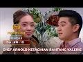 CHEF ARNOLD KETAGIHAN RANTANG VALERIE | GALERI 10 | MASTERCHEF INDONESIA