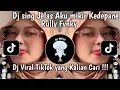 Download Lagu DJ SATRU - SING JELAS AKU MIKIR KE DEPANE RULLY FVNKY VIRAL TIK TOK 2024 YANG KALIAN CARI !!!