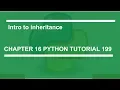 inheritance Intro Python tutorial 199