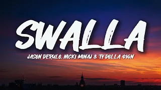 jason derulo swalla lyrics feat nicki minaj u0026 ty dolla ign