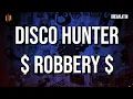 DISCO HUNTER - Robbery (Breaklatin mix)