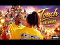 Rayvanny ft Nora Fatehi -TOUCH (official video)