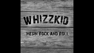 Download Mesin Rock and Roll WHIZZKID 🇮🇩 MP3