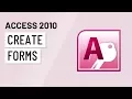 Access 2010 Creating Forms