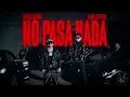 No pasa nada - Fuerza Regida, Clave Especial (2024)