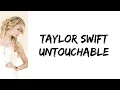 Download Lagu Taylor Swift - Untouchable (lyrics)