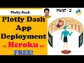 Deploy Plotly Dash on HEROKU - Part 2 FREE Python Plotly Dash App on HEROKU