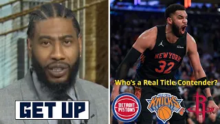 GET UP | Pistons, Rockets, Knicks Real contenders?-Shumpert on Karl-Anthony Towns key to NYK success