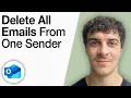 How To Delete All Emails From One Sender in Outlook 2025 Full Guide