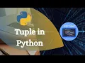 Python What is Tuple in Python Tuple Python Tuple in Python Python for Beginner CoderSquad