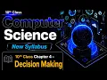 Control structures in python Decision making 10th Class New Computer Science chapter 4