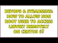 DevOps SysAdmins How to allow non root user to access libvirt remotely on Centos 6