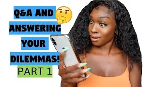 q u0026a answering your dilemmas part 1
