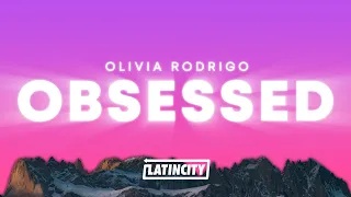 Olivia Rodrigo Obsessed Lyrics 