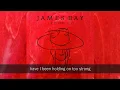 JAMES BAY - HEAVY HANDED LYRICS
